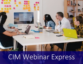 CIM Webinar Express: Demonstrating the value of communications and marketing efforts